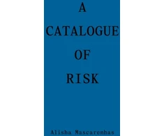 KNYGA Alisha Mascarenhas Catalogue of Risk