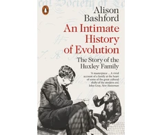 KNYGA Alison Bashford An Intimate History of Evolution