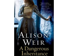 KNYGA Alison Weir Dangerous Inheritance