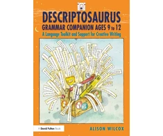 KNYGA Alison Wilcox Descriptosaurus Grammar Companion Ages 9 to 12
