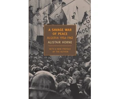 KNYGA Alistair Horne Savage War Of Peace