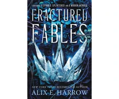 KNYGA Alix E Harrow Fractured Fables