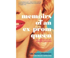 KNYGA Alix Kates Shulman Memoirs of an Ex-Prom Queen
