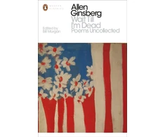 KNYGA Allen Ginsberg Wait Till I'm Dead