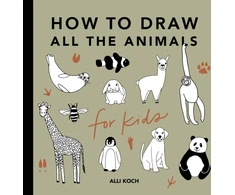 KNYGA Alli Koch All the Animals: How to Draw Books for Kids