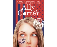 KNYGA Ally Carter Embassy Row: All Fall Down