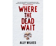 KNYGA Ally Wilkes Where the Dead Wait