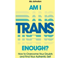 KNYGA Alo Johnston Am I Trans Enough?