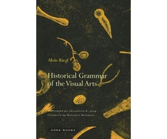 KNYGA Alois Riegl Historical Grammar of the Visual Arts