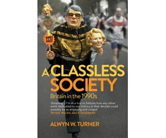 KNYGA Alwyn W Turner Classless Society