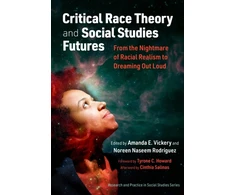 KNYGA Amanda E Vickery Critical Race Theory and Social Studies Futures