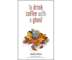 KNYGA Amanda Lovelace to drink coffee with a ghost