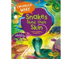 KNYGA Amanda Oneill I Wonder Why Snakes Shed Their Skin