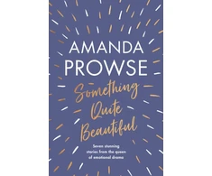 KNYGA Amanda Prowse Something Quite Beautiful