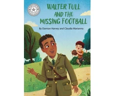 KNYGA Amelia Marshall Reading Champion: Walter Tull and the Missing Football