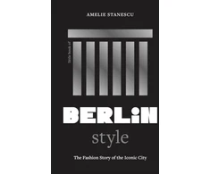 KNYGA Amelie Stanescu Little Book of Berlin Style, The fashion story of the iconic city