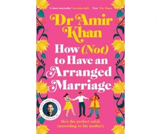 KNYGA Amir Khan How (Not) to Have an Arranged Marriage