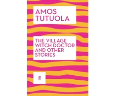 KNYGA Amos Tutuola Village Witch Doctor and Other Stories