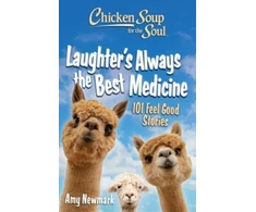 KNYGA Amy Newmark Chicken Soup for the Soul: Laughter's Always the Best Medicine