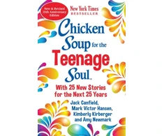 KNYGA Amy Newmark Chicken Soup for the Teenage Soul 25th Anniversary Edition