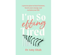 KNYGA Amy Shah I'm So Effing Tired