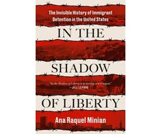 KNYGA Ana Raquel Minian In the Shadow of Liberty