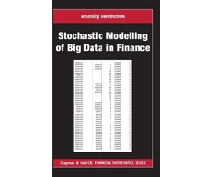 KNYGA Anatoliy Swishchuk Stochastic Modelling of Big Data in Finance
