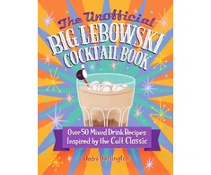 KNYGA Andre G Darlington Unofficial Big Lebowski Cocktail Book