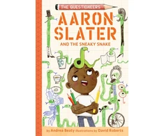 KNYGA Andrea Beaty Aaron Slater and the Sneaky Snake (The Questioneers Book #6)