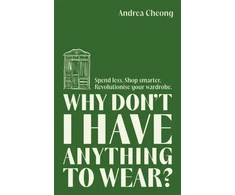 KNYGA Andrea Cheong Why Don't I Have Anything to Wear?