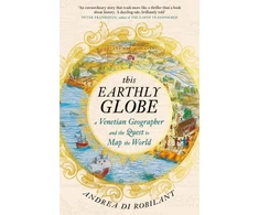 KNYGA Andrea Di Robilant This Earthly Globe