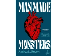 KNYGA Andrea L Rogers Man Made Monsters