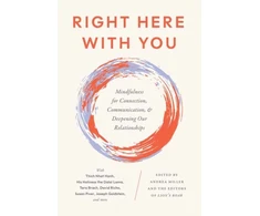 KNYGA Andrea Miller Right Here With You, Mindfulness for Connection, Communication, and Deepening Our Relationships