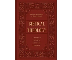 KNYGA Andreas J Kostenberger Biblical Theology