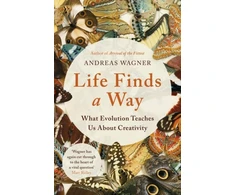 KNYGA Andreas Wagner Life Finds a Way, What Evolution Teaches Us About Creativity
