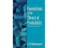 KNYGA Andrei Nikolaevich Kolmogorov Foundations of the Theory of Probability