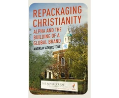 KNYGA Andrew Atherstone Repackaging Christianity