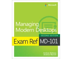 KNYGA Andrew Bettany Exam Ref MD-101 Managing Modern Desktops