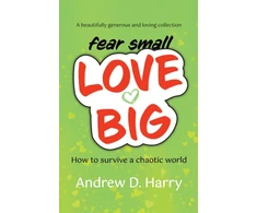 KNYGA Andrew D Harry fearsmallLOVEBIG