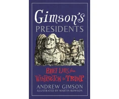 KNYGA Andrew Gimson Gimson's Presidents