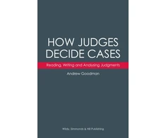 KNYGA Andrew Goodman How Judges Decide Cases: Reading, Writing and Analysing Judgments