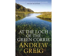 KNYGA Andrew Greig At the Loch of the Žalias Corrie