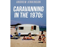 KNYGA Andrew Jenkinson Caravanning in the 1970s