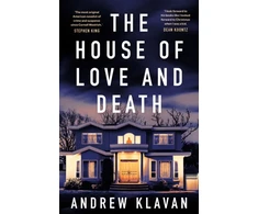 KNYGA Andrew Klavan House of Love and Death