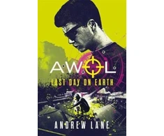KNYGA Andrew Lane AWOL 4: Last Day on Earth