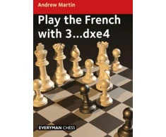 KNYGA Andrew Martin Play the French with 3...dxe4