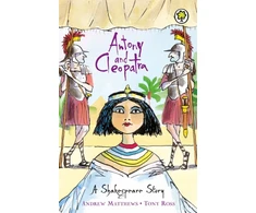 KNYGA Andrew Matthews Shakespeare Story: Antony and Cleopatra