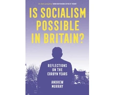 KNYGA Andrew Murray Is Socialism Possible in Britain?
