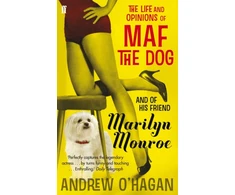 KNYGA Andrew Ohagan Life and Opinions of Maf the Dog, and of his friend Marilyn Monroe