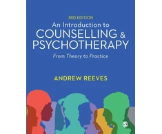 KNYGA Andrew Reeves Introduction to Counselling and Psychotherapy, From Theory to Practice